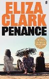 Penance: From the author of Boy Parts - Clark Eliza