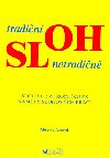 Tradin sloh netradin - Alice Seifertov