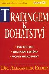 Tradingem k bohatstv - Alexander Elder