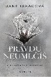 Pravdu neuml - Jane Isaacov