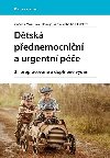Dtsk pednemocnin a urgentn pe - Vladimr Mixa; Pavel Heinige; Vclav Vobruba