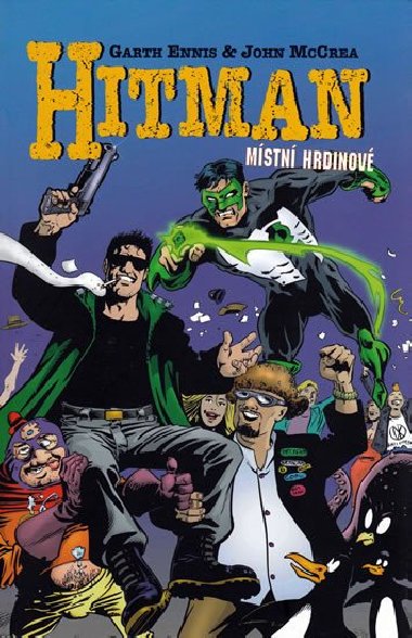 Hitman mstn hrdinov - Garth Ennis; John McCrea