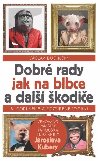 Dobr rady jak na blbce a dal kodie - Vclav Budinsk