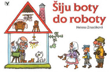 iju boty do roboty - Helena Zmatlkov