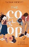 The Co-op: As seen on TikTok! The steamy second-chance renovation romance - DeWitt Tarah