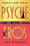 Psyche and Eros: The spellbinding and hotly-anticipated Greek mythology retelling that everyones talking about! - McNamara Luna