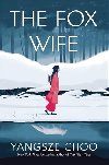 The Fox Wife - Choo Yangsze