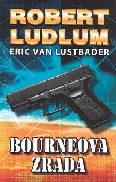 Bournerova zrada - Robert Ludlum; Eric Van Lustbader