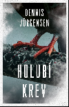 Holub krev - Dennis Jrgensen