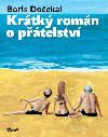 Krtk romn o ptelstv - Boris Doekal