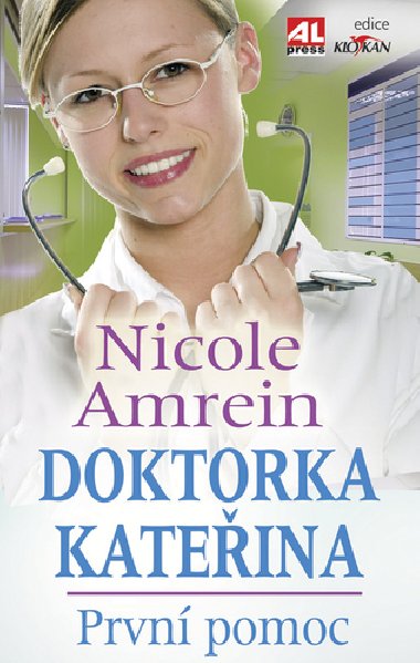 Doktorka kateina prvn pomoc - Nicole Amrein