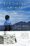 Becoming Animal: An Earthly Cosmology - Abram David