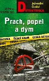 Prach, popel a dým - Jarmila Pospíšilová