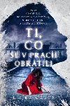 Ti, co se v prach obrtili - J. R. Erickson
