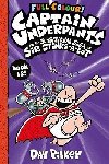 Captain Underpants and the Sensational Saga of Sir Stinks-a-Lot Colour - Pilkey Dav