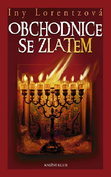 Obchodnice se zlatem - Iny Lorentzov