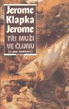 Ti mui ve lunu (o psu nemluv) - Jerome Klapka Jerome