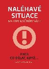 Nalhav situace na operanm sle aneb Co dlat, kdy... - Vymazal Tom