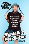 I Survived Capitalism and All I Got Was This Lousy T-Shirt: Everything I Wish I Never Had to Learn About Money - Pendleton Madeline