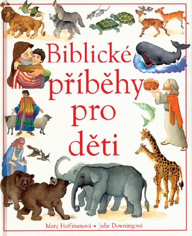 Biblick pbhy pro dti - Mary Hoffmanov; Julie Downingov