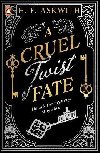A Cruel Twist of Fate - Askwith H. F.