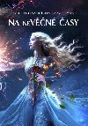 Na neVn asy - O druhch ancch s kapkou magie - Vevesi Rina