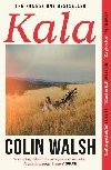 Kala: A spectacular read for Donna Tartt and Tana French fans - Walsh Colin