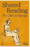 Shared Reading: The Ultimate Therapy - Raes Jan