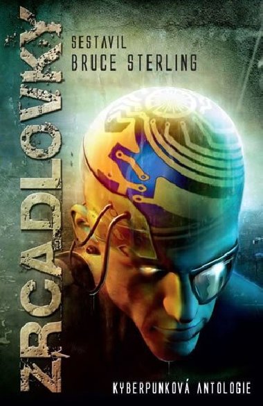 Zrcadlovky - Bruce Sterling