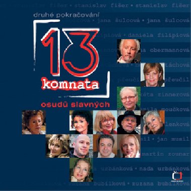 13. komnata druhé pokračování osudů slavných - Kolektiv autorů