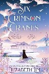 Six Crimson Cranes: Hodderscape Vault - Lim Elizabeth