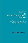 Gravity IN Relativistic Particle Theory: A Physical Foundation for the Life Sciences - Hamilton Harold