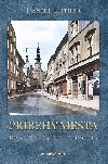 Prbehy mesta Bratislava 20. storoia - Daniel Luther