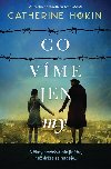 Co vme jen my - Catherine Hokin