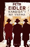 Kandidti na vraha - Petr Eidler