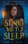Sing Me to Sleep: The unmissable Sunday Times bestselling enemies-to-lovers romance! - Burton Gabi
