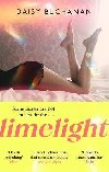 Limelight: The new novel from the author of Insatiable - Buchanan Daisy