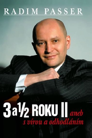 3 a 1/2 roku ii - Radim Passer