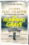 The Running Grave: Cormoran Strike Book 7 - Galbraith Robert