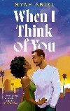 When I Think of You: the perfect second chance Hollywood romance - Ariel Myah