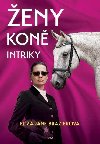 eny, kon, intriky - Eliza Jane Brazierov