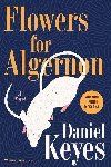 Flowers for Algernon - Keyes Daniel