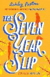 The Seven Year Slip - Poston Ashley