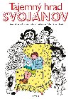 Tajemný hrad Svojanov - Bohuslav Březovský; Helena Zmatlíková