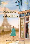 Sladkos zabdania - Kristin Harmelov