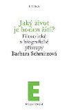 Jak ivot je hoden it? - Barbara Schmitzov