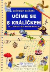 Ume se s krlkem - vesel omalovnky pro pedkolky - Ji Dvok; Dagmar Kokov
