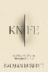 Knife: Meditations After an Attempted Murder - Rushdie Salman