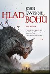 Hlad boh. Krvopsen II. - John Gwynne