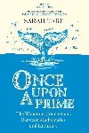 Once Upon a Prime: The Wondrous Connections Between Mathematics and Literature - Hart Sarah